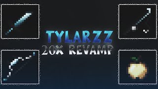 Tylarzz 20x Revamp [upl. by Moran]