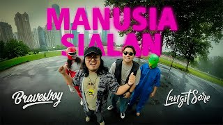 BRAVESBOY  MANUSIA SIALAN  LANGIT SORE COVER [upl. by Aibos89]