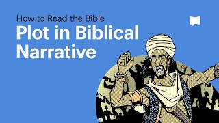 Plot in Biblical Narrative [upl. by Ecyt730]