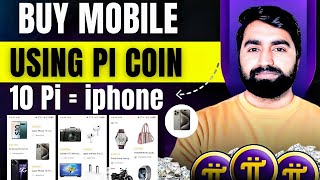 Pi Network  Buy Mobile Using Pi Coin  Pi Network Shopping App Register  How To Sell Pi Coin [upl. by Elysha]