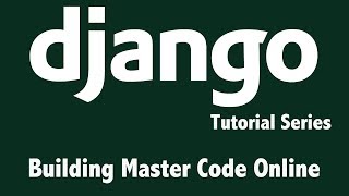 Django Tutorial  Configure For Heroku  Building Master Code Online  Lesson 5 [upl. by Kooima]