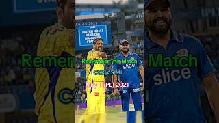 Remember this match CSK VS MIshorts cricket cricketshorts [upl. by Notwen]