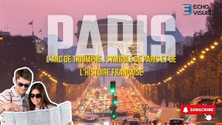 lArc de Triomphe  Symbole de Paris et de lHistoire Française [upl. by Dolora]