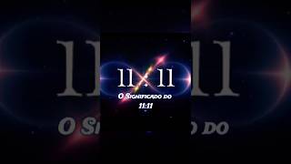 O Significado do 1111 [upl. by Vanhook]