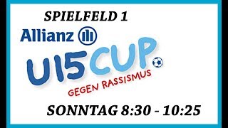 SONNTAG 8301025 SPIELFELD 1  Allianz U15 Cup Gegen Rassismus [upl. by Rubliw473]