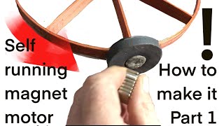 How to make a self running magnet motor part 1 Free energy perhaps… [upl. by Dorren]