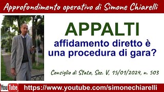 APPALTI affidamento diretto è una procedura di gara 1712024 [upl. by Silas569]