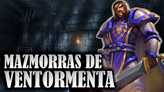 MAZMORRAS DE VENTORMENTA  Lore de Mazmorras de World of Warcraft [upl. by Nonnahc]