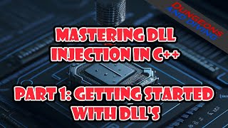 Mastering DLL Injection in C  Part 1 Getting Started with DLLs [upl. by Dearborn]