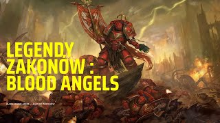 Warhammer 40000  Legendy Zakonów  Odcinek 3 Blood Angels [upl. by Ocker841]