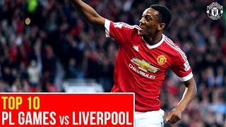 Top Ten Manchester United PL Matches v Liverpool  Premier League [upl. by Malvina]