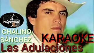 Karaoke Las Adulaciones CHALINO SÁNCHEZ [upl. by Ardy]