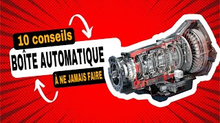 10 CONSEILS À NE JAMAIS FAIRE AVEC UNE BOÎTE AUTOMATIQUE [upl. by Rebmik131]