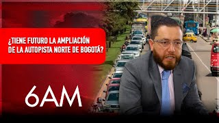 ¿Qué va a pasar con la ampliación de la Autopista norte de Bogotá ¿Tiene algún futuro esta obra [upl. by Delfeena]