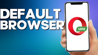 How to Set Opera Mini As a Default browser on Opera mIni [upl. by Adamski]