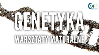 Genetyka • Warsztaty maturalne Off Course z biologii [upl. by Megen749]