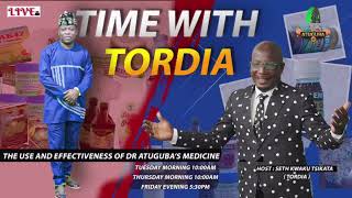 Time With TORDIA  Dr Atugubas medicine and its effect [upl. by Ardnaiek936]