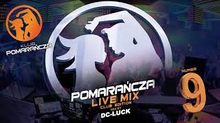 POMARAŃCZA LIVE MIX nr 9 [upl. by Newlin482]