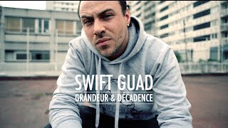 Swift Guad  Grandeur amp Décadence clip officiel [upl. by Lovell]