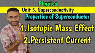 Isotopic Mass Effect amp Persistent Current Superconductor Property Btech 1st year PHYSICS [upl. by Nevram]