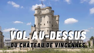 Vol audessus du Château de Vincennes [upl. by Arikihs]