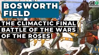 Bosworth Field The Climactic Final Battle of the Wars of the Roses [upl. by Llennyl452]