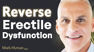 How To Treat Erectile Dysfunction Without The Little Blue Pill  George Papanicolaou amp Mark Hyman [upl. by Elrebma]