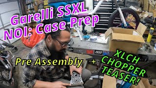 Garelli SSXL NOI Case Prep Before Assembly and XLCH Chopper Teaser [upl. by Alimac]