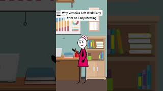 Why Veronika Left Work Early After an Early Meeting gplus animation corporate skits [upl. by Candless]