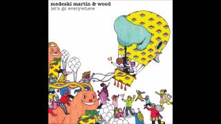 Medeski Martin amp Wood  Lets Go Everywhere Full Album [upl. by Analle]