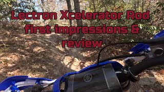 Lectron Xcelerator Rod First Impressions Burma Road Single Track [upl. by Judy]