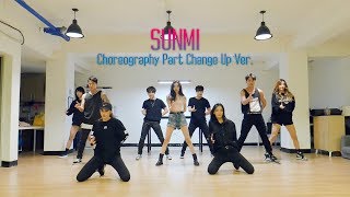 Special Video 선미 SUNMI 가시나 안무 영상  Choreography Part Change Up Ver [upl. by Wehner]