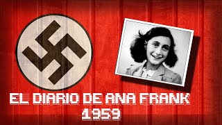 EL DIARIO DE ANA FRANK 1959 Película Completa  Audio Latino  BélicoDrama [upl. by Vez608]