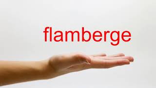 How to Pronounce flamberge  American English [upl. by Anoblav896]