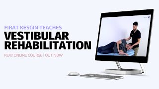 Become an Expert in Vestibular Rehabilitation  NEW ONLINE COURSE [upl. by Ayahsey114]