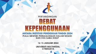 Sidang 2  Pusingan Suku Akhir  Pertandingan Debat Kepenggunaan IPT 2024  14 Jan 2024 [upl. by Christoph263]