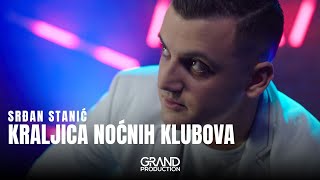 Srdjan Stanic  KRALJICA NOCNIH KLUBOVA Official Video 2024 [upl. by Aderf]