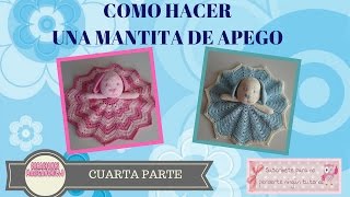 MANTITA DE APEGO A CROCHET PASO A PASO CUARTA PARTE [upl. by Sauveur]