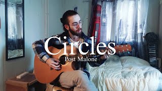 Post Malone  Circles  Fingerstyle Guitar Cover [upl. by Mcnully962]