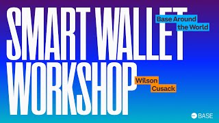 Smart Wallet Workshop [upl. by Giorgi]