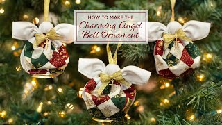 How to Make the Charming Angel Bell Ornament  a Shabby Fabrics Tutorial [upl. by Britt]