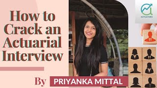 How to Crack an Actuarial Interview  Priyanka Mittal  Manager at Aegon Life Insurance  Actuators [upl. by Hampton]