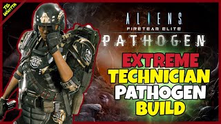 Aliens Fireteam Elite PATHOGEN  Best TECHNICIAN Build for EXTREMEINSANE  MAX Damage Turret [upl. by Ahsiekam651]