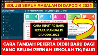 CARA TAMBAH PESERTA DIDIK  SISWA BARU DI DAPODIK 2025 BAGI YANG BELUM PERNAH SEKOLAH TK PAUD [upl. by Rothenberg581]