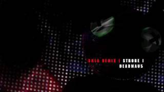 Strobe SKLA Remix  Deadmau5 [upl. by Harbour844]