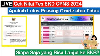 🔴LIVE Cek Nilai Tes SKD CPNS 2024 Apakah Lulus Passing Grade atau Tidak  Berhak Maju SKB CPNS 2024 [upl. by Ettennek709]