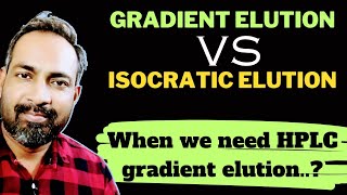 When to use a gradient in HPLC  gradient elution vs isocratic elution in HPLC [upl. by Bonny]