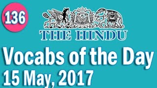 Daily The Hindu Vocabulary 15 May 2017  Learn 10 New Words with Tricks  Day136 [upl. by Etnod]