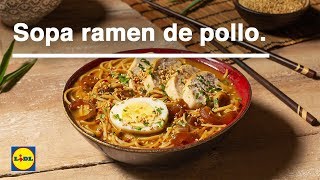 Sopa Ramen de pollo 🍜🍗  Recetas Asiáticas  Lidl España [upl. by Anaele]