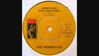 The Dramatics  Gimme Some Good Soul Music [upl. by Eagle268]